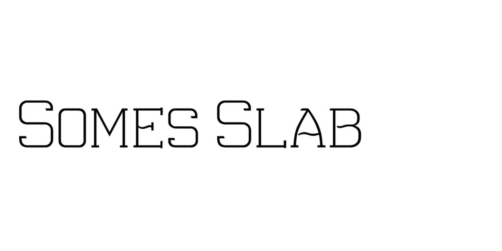 Somes Slab in use Fonts In Use
