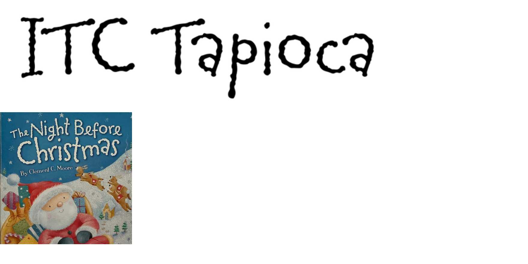 ITC Tapioca in use - Fonts In Use