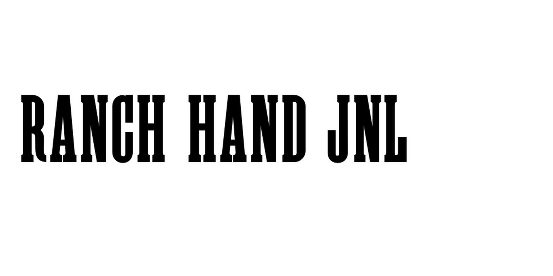 Ranch Hand JNL in use - Fonts In Use