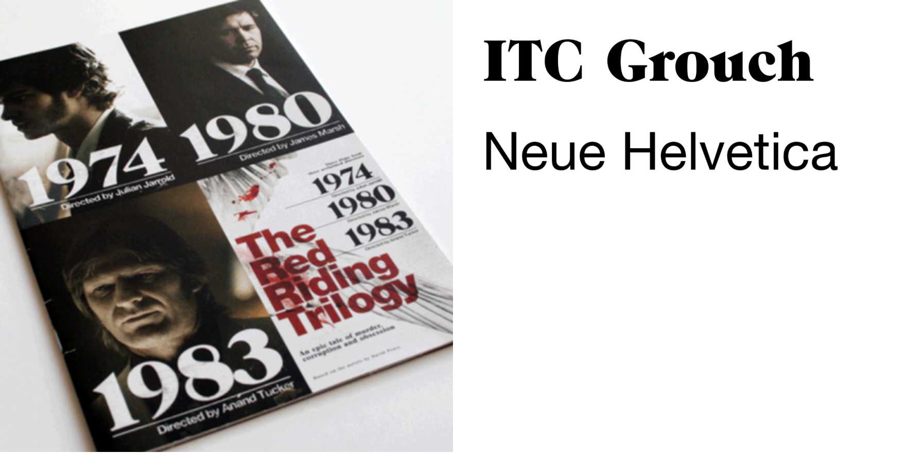 The Red Riding Trilogy promotionals - Fonts In Use