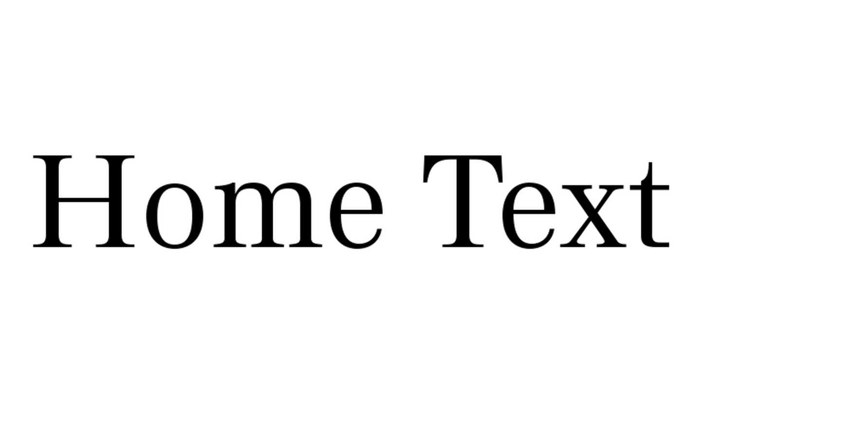 Home Text in use - Fonts In Use