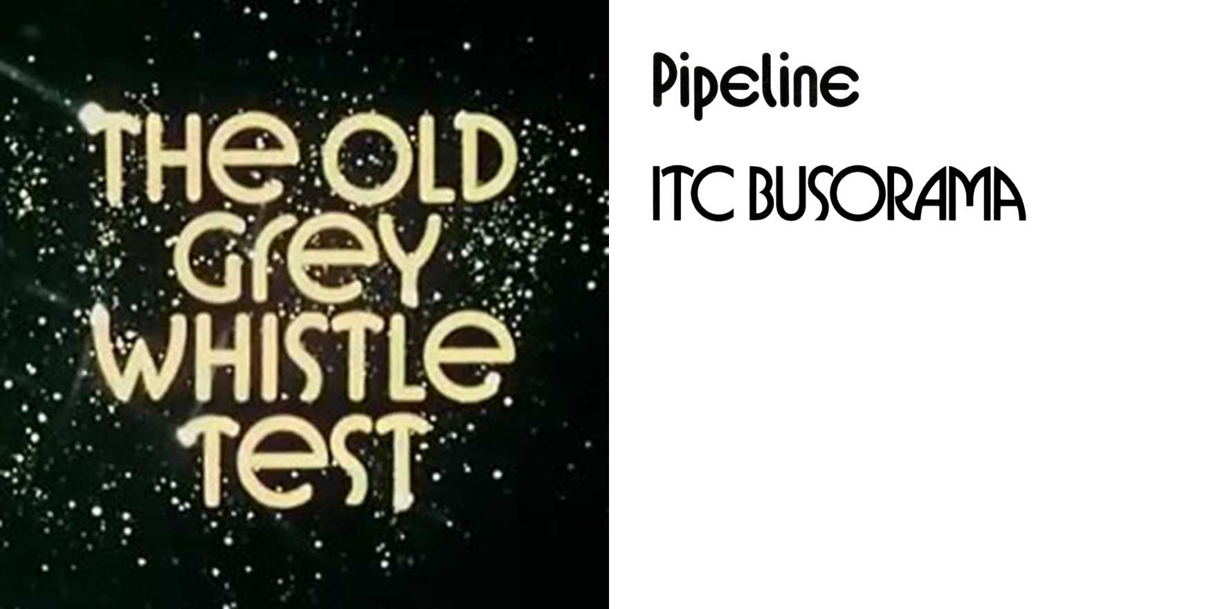 The Old Grey Whistle Test Fonts In Use