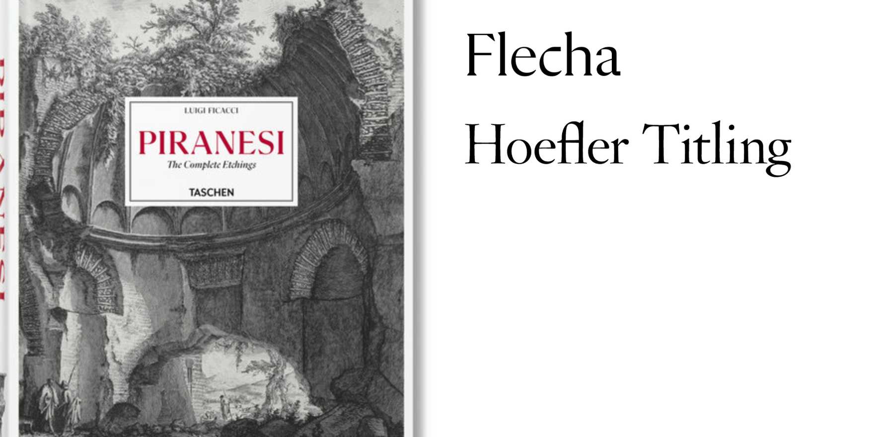 Piranesi. The Complete Etchings - Fonts In Use