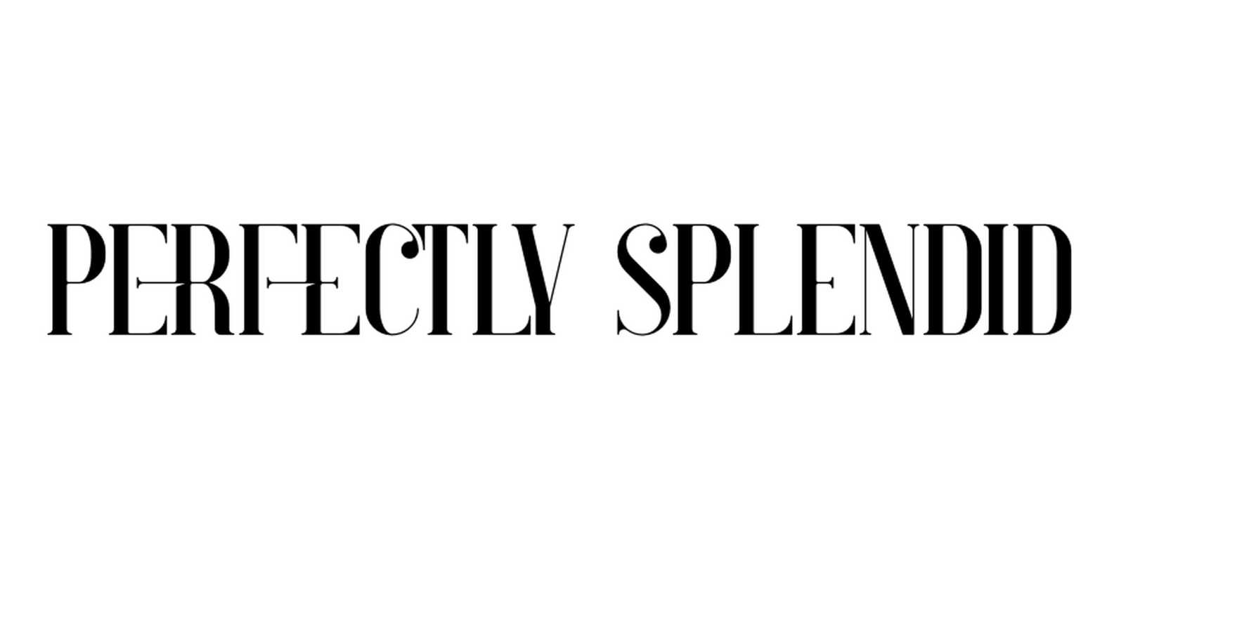 Perfectly Splendid in use - Fonts In Use