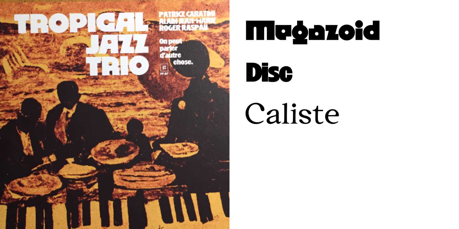 Tropical Jazz Trio On Peut Parler D Autre Chose Album Art Fonts In Use