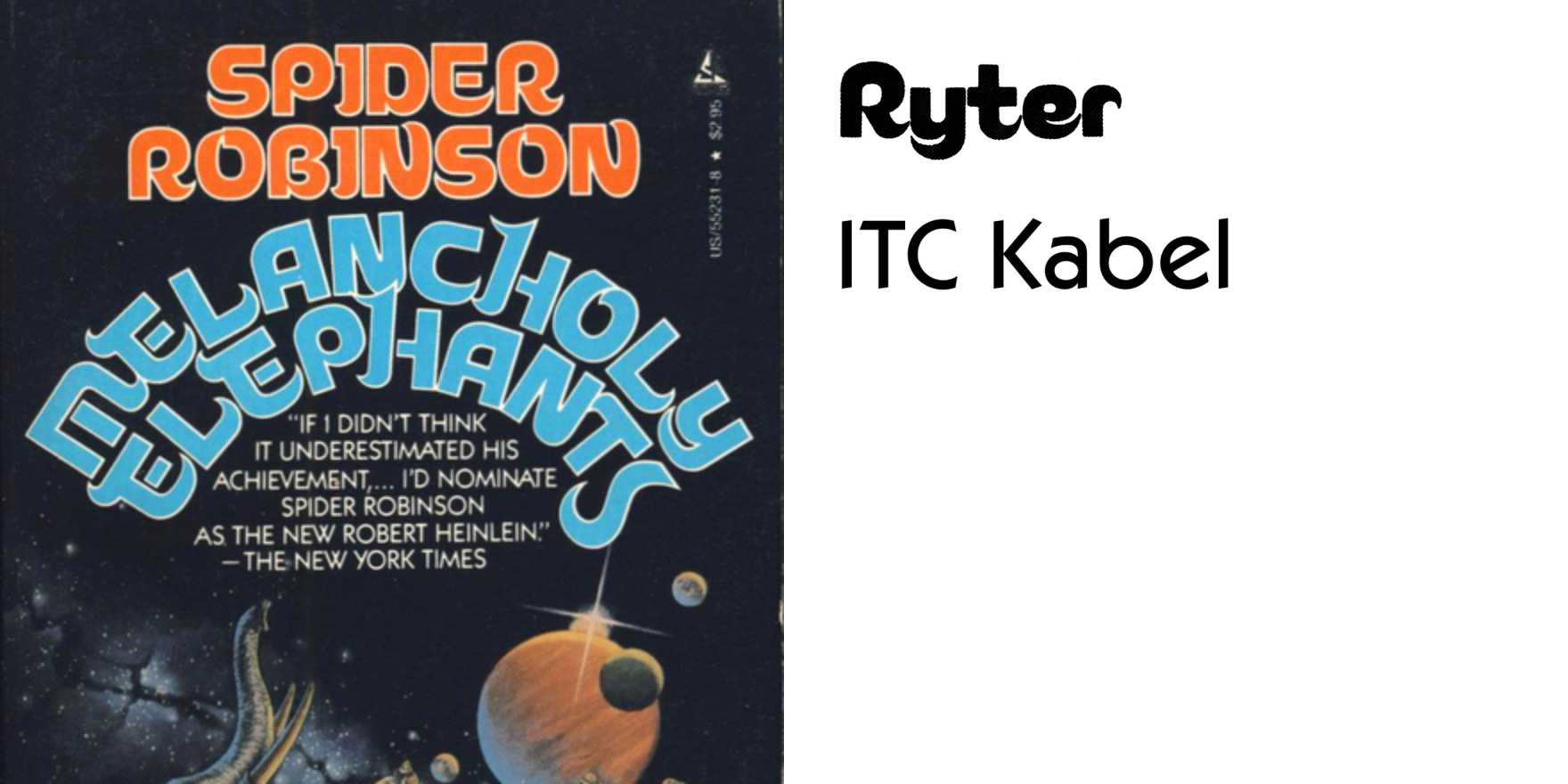 Melancholy Elephants by Spider Robinson (Tor, 1985) Fonts In Use