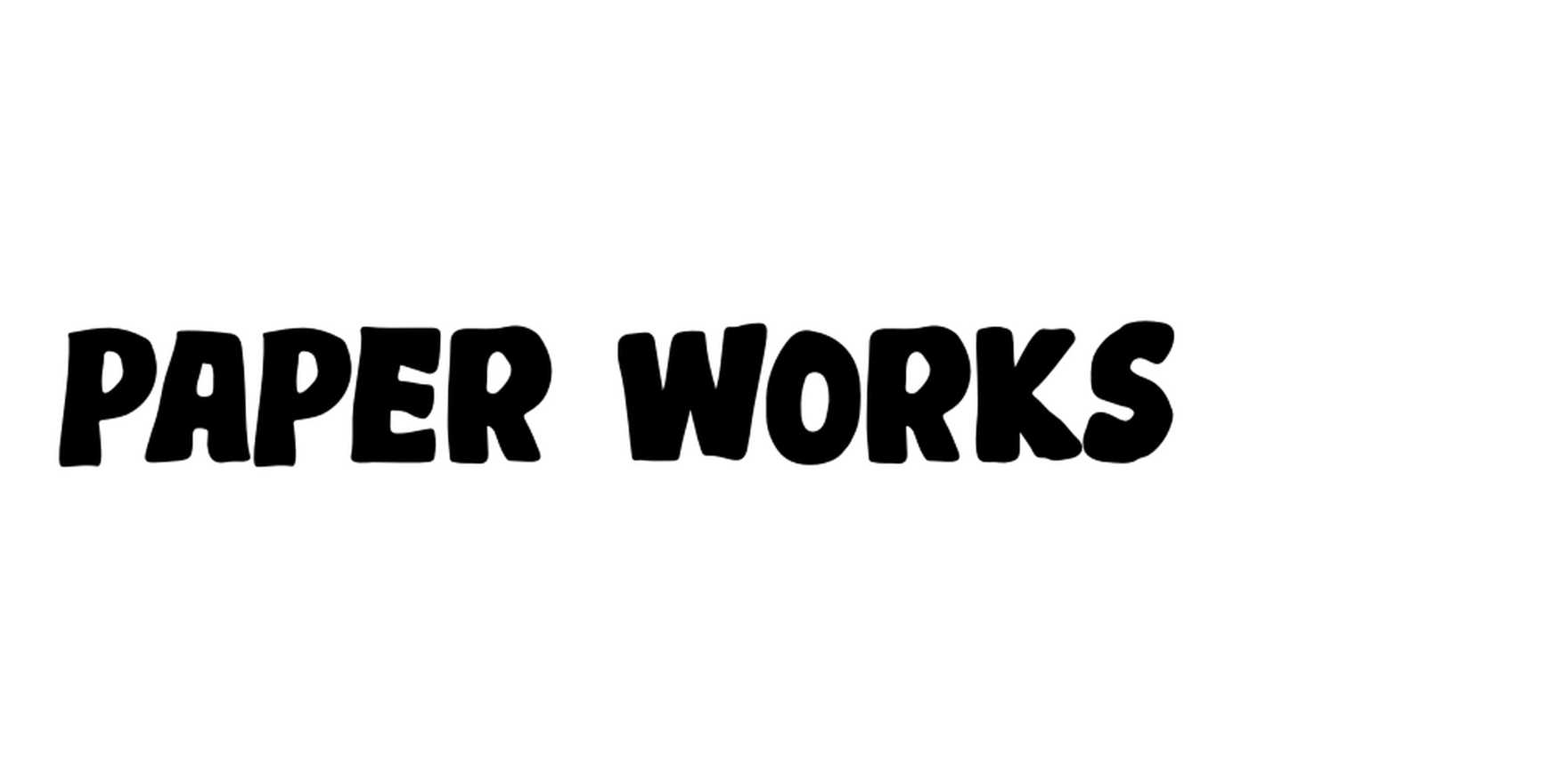 Paper Works in use - Fonts In Use