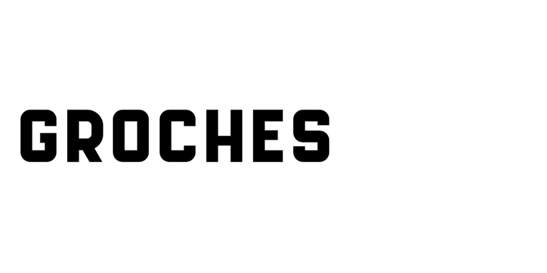 GROCHES in use - Fonts In Use