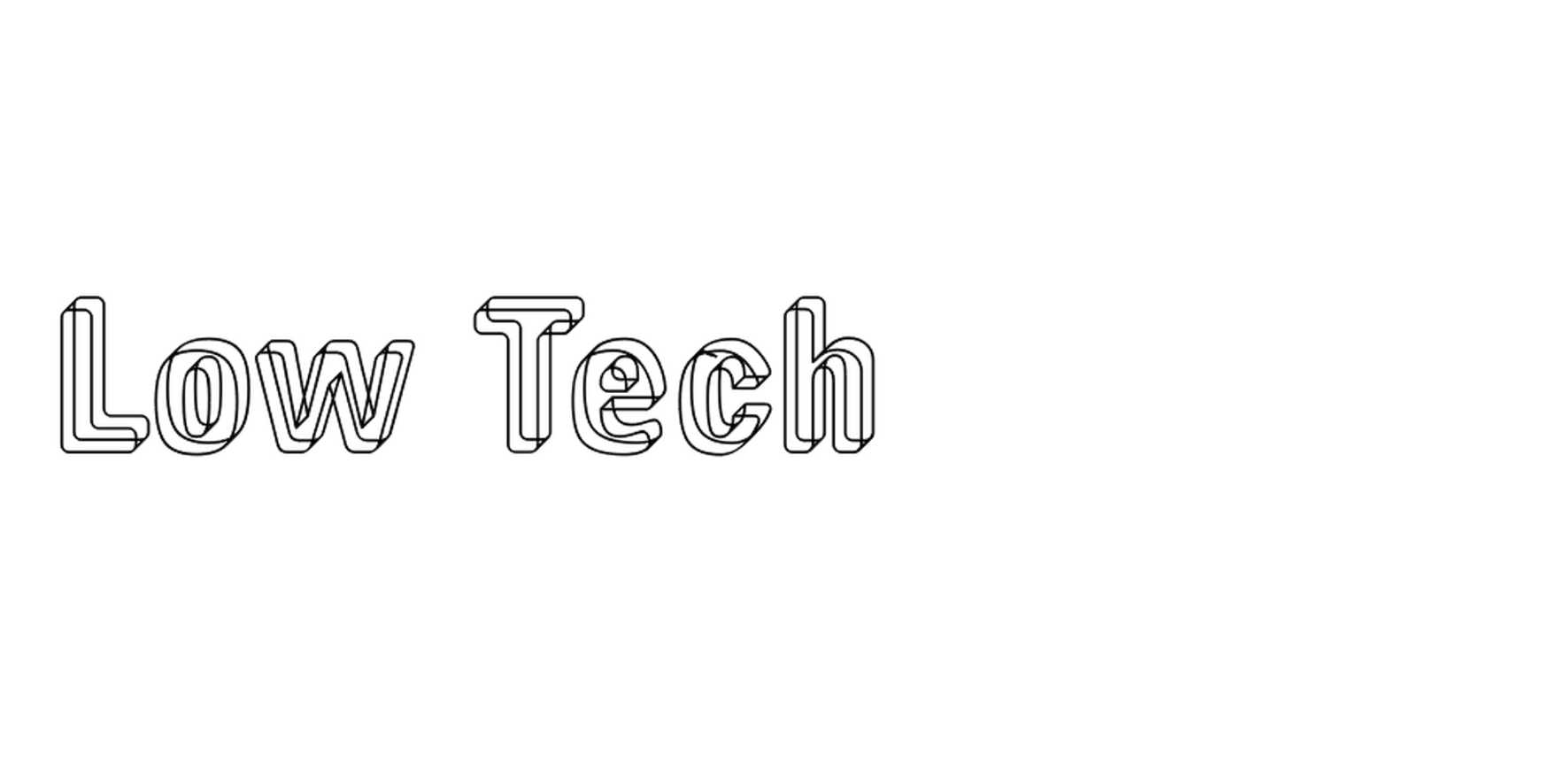 Low Tech in use - Fonts In Use