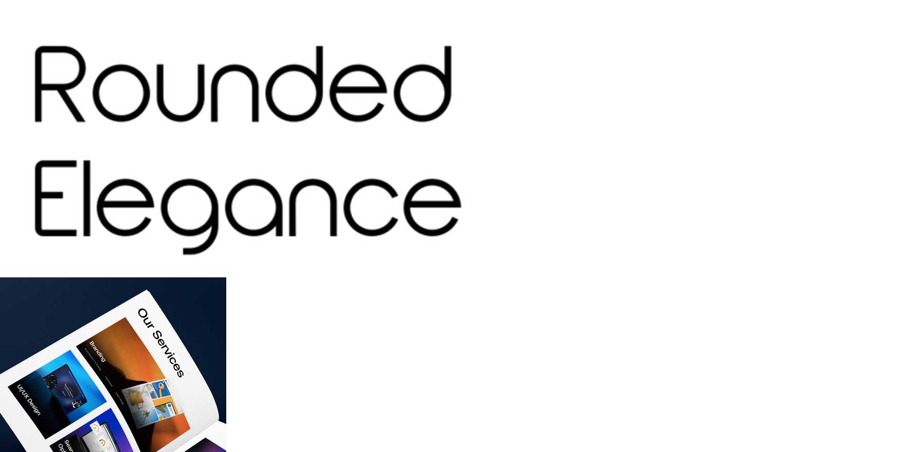 Rounded Elegance in use - Fonts In Use