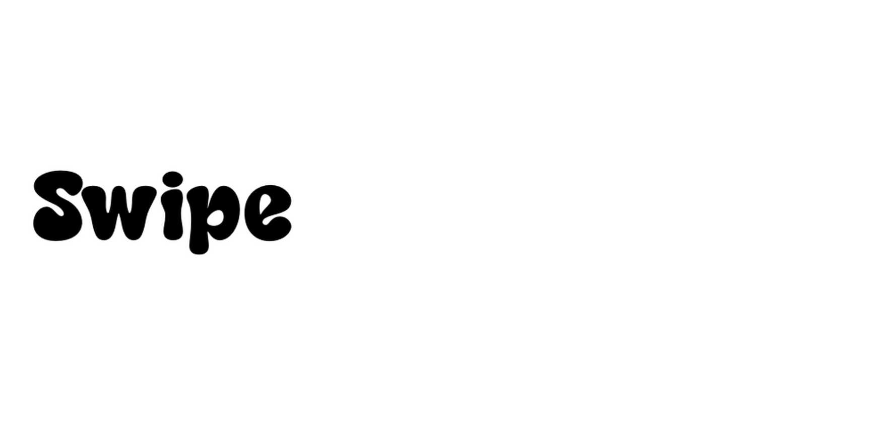 Swipe in use - Fonts In Use