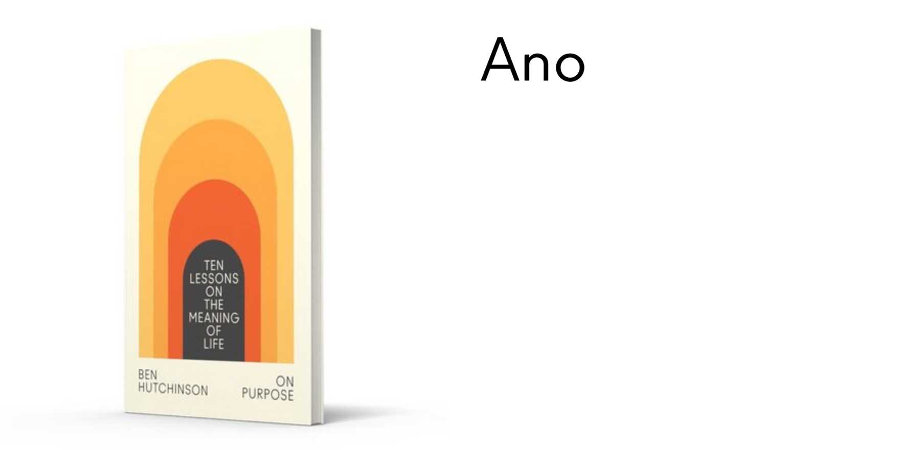 Ten Lessons on the Meaning of Life by Ben Hutchinson - Fonts In Use
