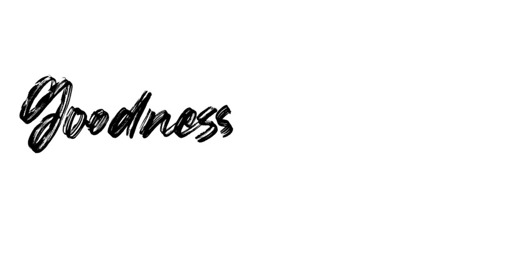 Goodness in use - Fonts In Use