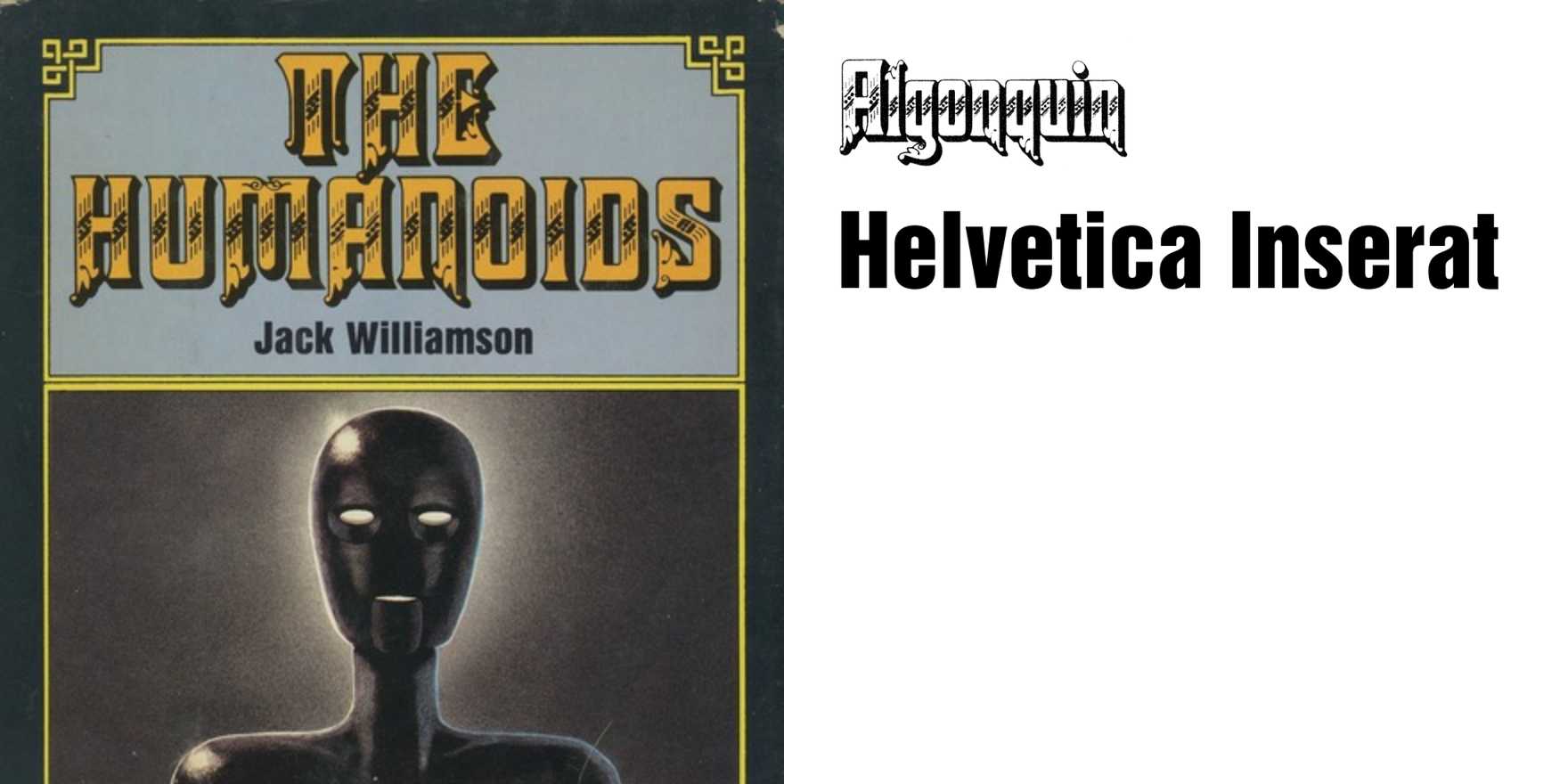 The Humanoids by Jack Williamson (Nelson Doubleday) - Fonts In Use