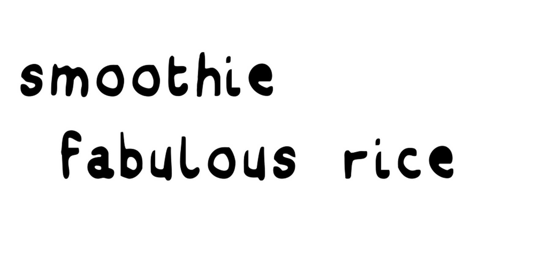 Smoothie (Fabulous Rice) in use - Fonts In Use