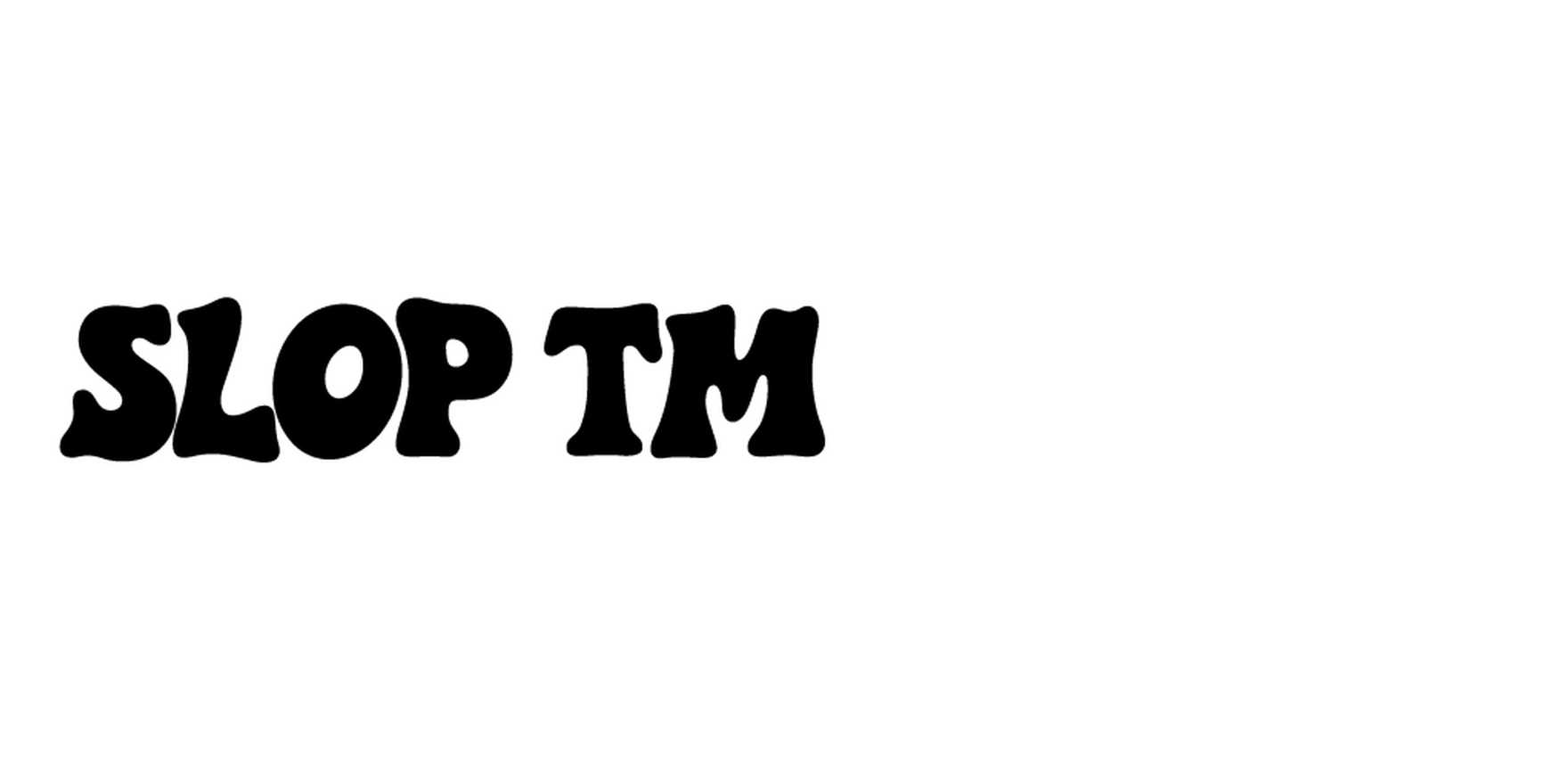Slop TM in use - Fonts In Use