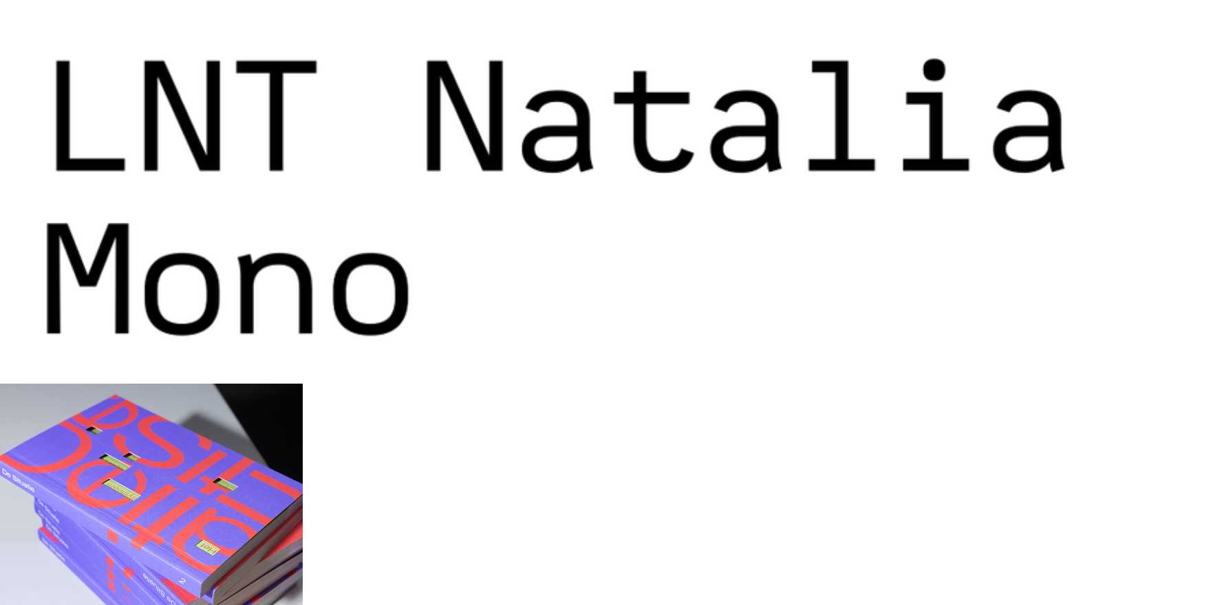 LNT Natalia Mono in use - Fonts In Use