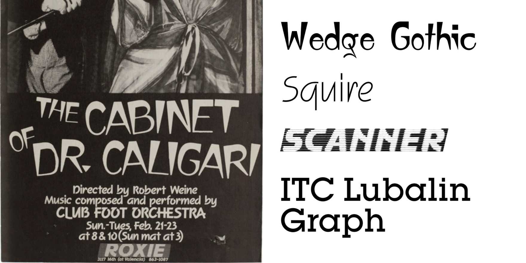 The of Dr. Caligari at the Roxie Theater flyer Fonts In Use