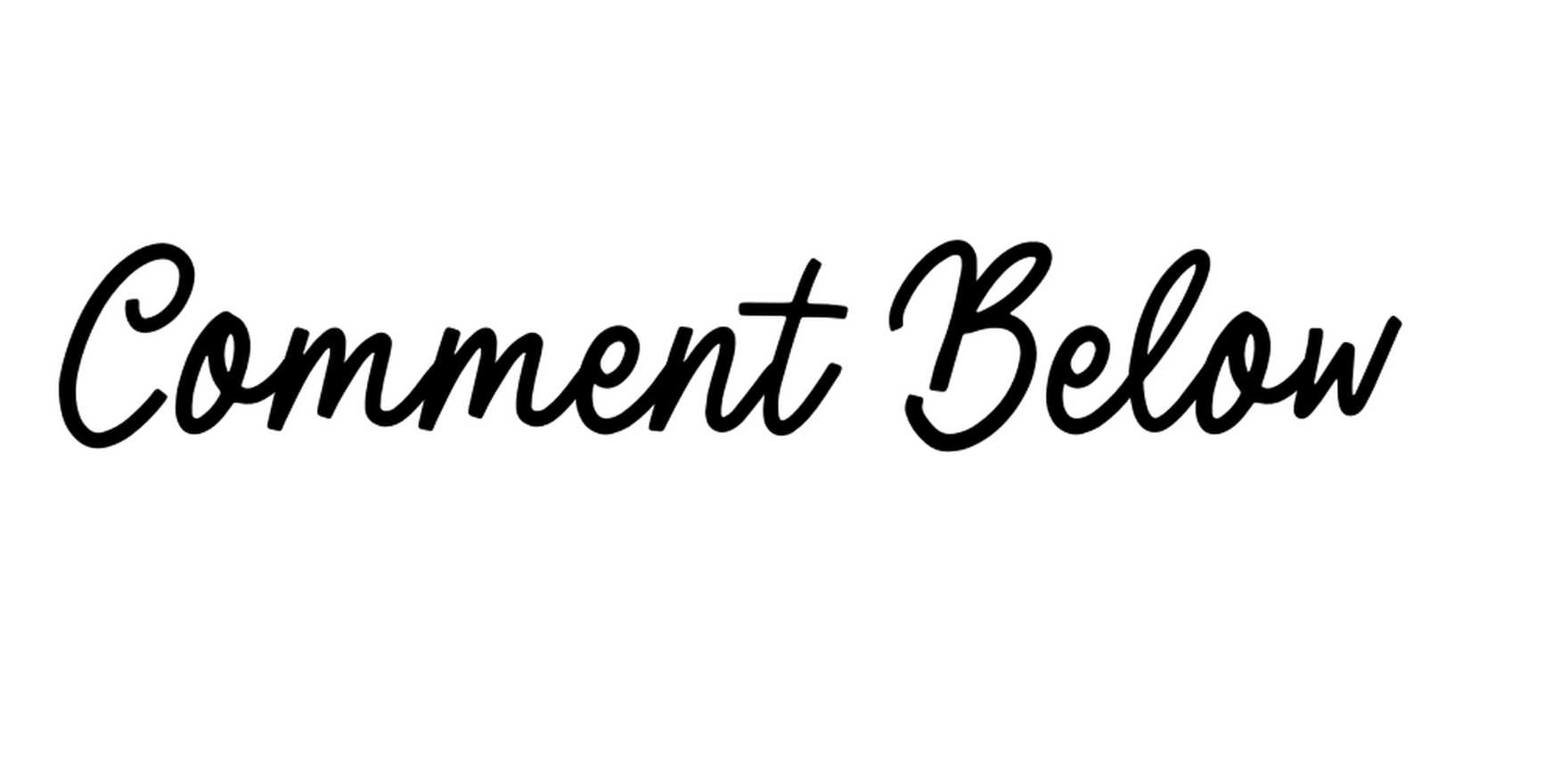 Comment Below in use - Fonts In Use