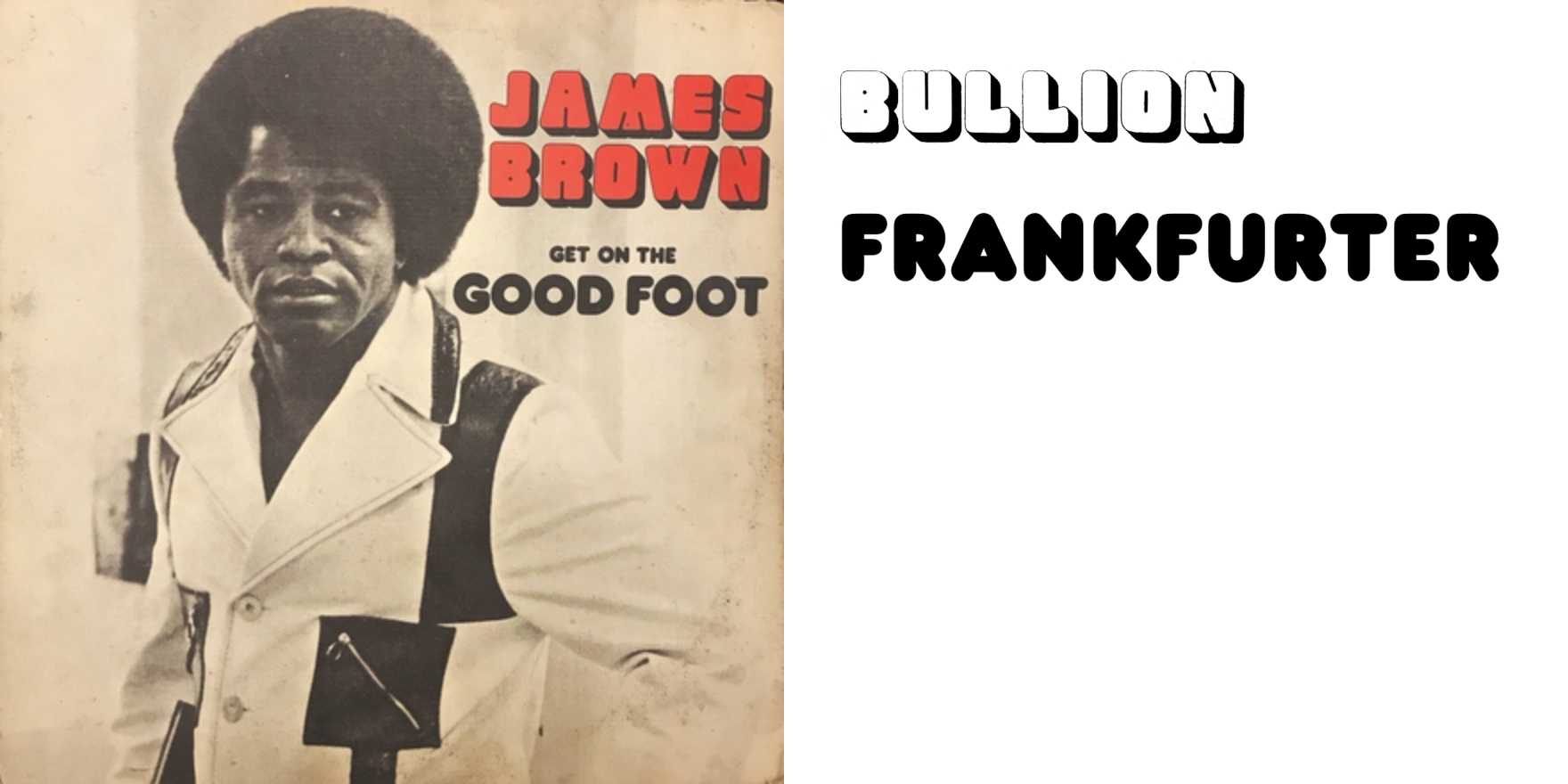 James Brown – Get on the Good Foot album art - Fonts In Use